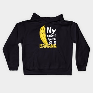 My Spirit Animal Is A Banana Funny Kids Hoodie